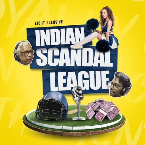 Listen INDIAN SCANDAL LEAGUE Audio Stories online free on Eight